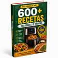 +600 Recetas Rápidas y Saludables — Freidora Sin LímiteS